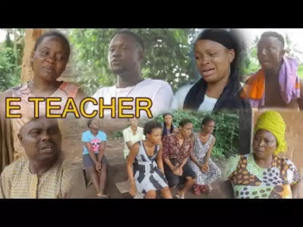 E-teacher [part 1] - Latest Benin Movies 2019